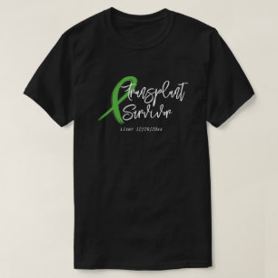 Transplant Survivor Green Ribbon Trendy Custom T-shirt