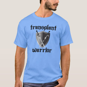 Transplant Warrior/Shield T-shirt