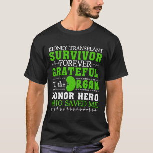 Transplantaat Overlevende orgaan Nierdonor Ontvang T-shirt