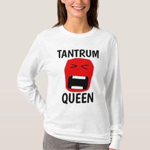 TRANTRUM QUEEN Funny Dames T-Shirts