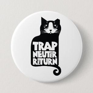 Trap, Neuter, Return feral cat Care grote knop Ronde Button 7,6 Cm