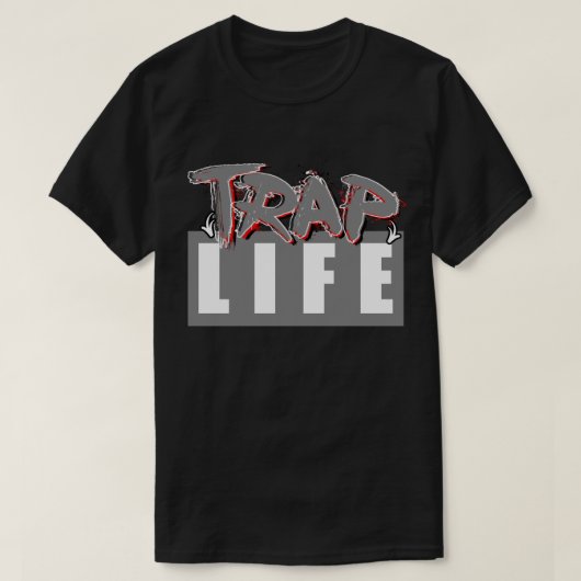 Trap'n Life til infinity T-shirt (Design voorkant)