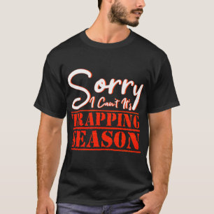 Trapper Hunter Trap Hunter Trappers T-shirt