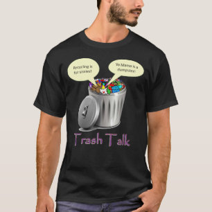Trash Talk T-shirt