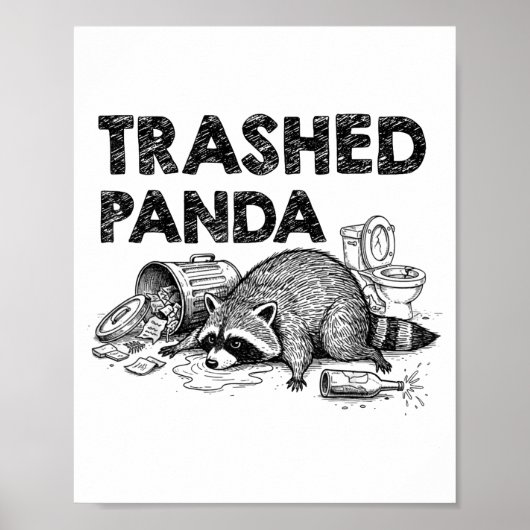 Trashed Panda Funny Drunk Racoon Gets Drunk Meme F Poster (Voorkant)