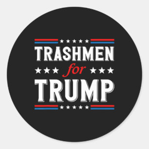 Trashmen voor Trump 2024 Grappige Verkiezingsvuiln Ronde Sticker