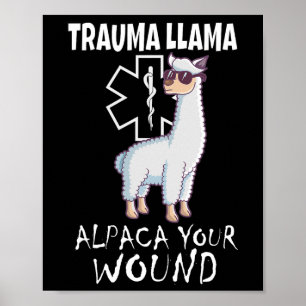 Trauma Llama Emt Design Medic Ems Alpaca Uw wond Poster