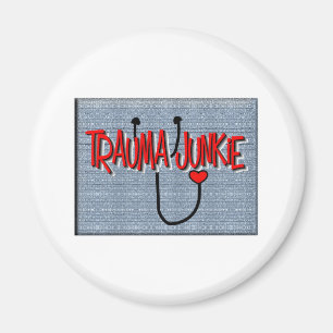 Trauma Nurse "Trauma Junkie" Gifts Magneet