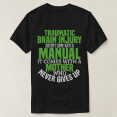Traumatische waakzaamheid voor hersenletsel T Shir T-shirt (Design voorkant)