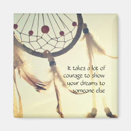 Traumfänger - Es braucht viel Mut Magneet