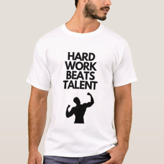Travail acharné bat le talent T-shirt de gym