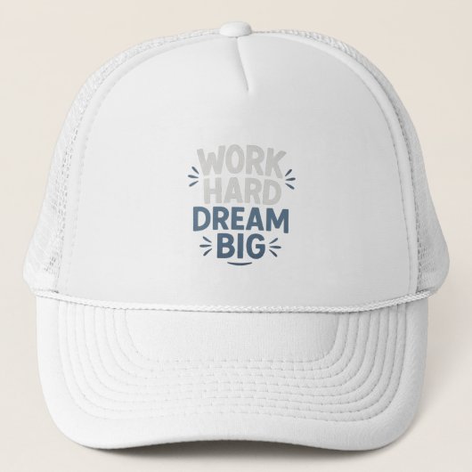 Travail Dream dur Big Motivational Devis Casquette (Devant)