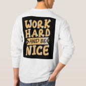 Travaille dur, reste humble" T-shirt (Dos)