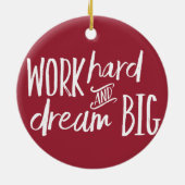 Travailler dur et grand ornement rêveur de Noël (Dos)