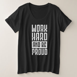 Travailler dur être fier