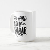 Travailler dur rester Humble Mug Motivational Coff (Devant gauche)