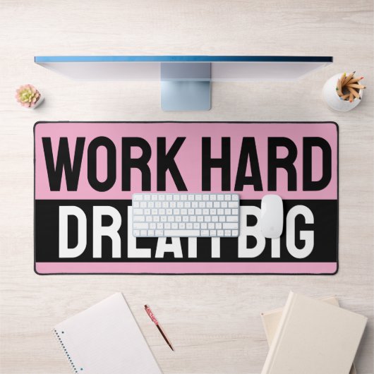 travailler dur rêve grand (Bureau 1)