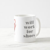 "Travaillera tasse de café pour chaussures" (Devant droit)