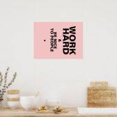 Travaillez dur & Soyez gentil Avec Les Gens Poster (Cuisine)