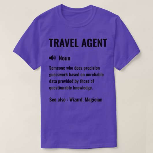 Travel Agent Funny Definition Travel Agent Funny S T-shirt (Design voorkant)