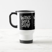 Travel Mug – WAKE UP & SLAY Bold Motivational (Gauche)