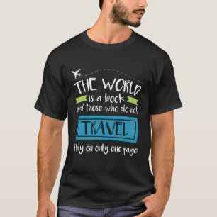 Travel Quote World Traveller Vliegtuigvakantie T-shirt