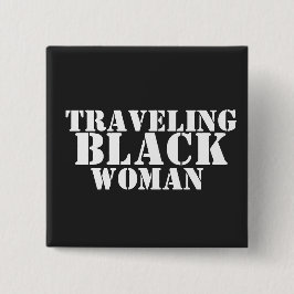 Traveling Black Women Button