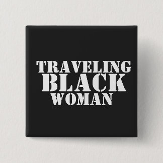 Traveling Black Women Button