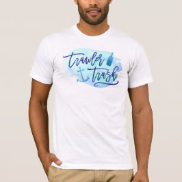 Trawler Trash T-shirt