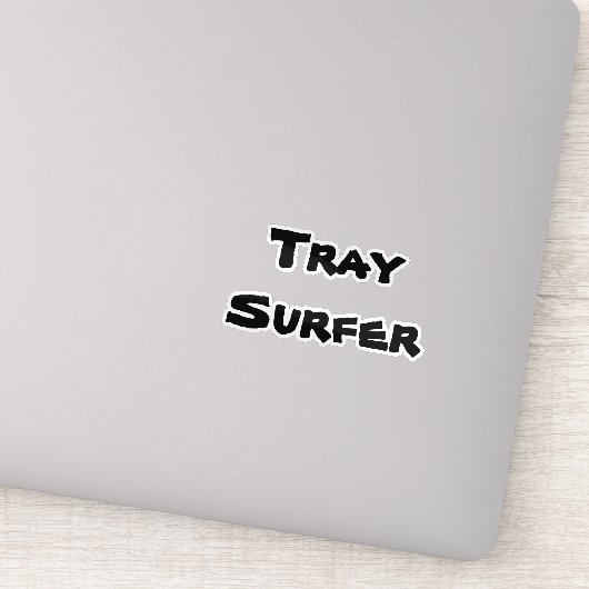 Tray Surfer Sticker (Detail)