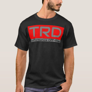TRD OFFROAD 4Runner, Tacoma, FJ Cruiser, Tundra Pr T-shirt