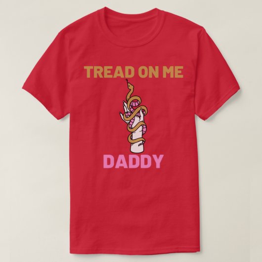 Tread van me Sticker pappie slang T-shirt (Design voorkant)