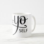 Treat Yo Self Koffiemok (Voorkant rechts)