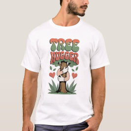Tree Hugger - Grappige eco-vriendelijke Natuur lie T-shirt
