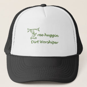 Tree Huggin Dirt Worshiper Trucker Pet