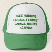 Tree Hugging Liberal Feminist Animal Rights Act .. Trucker Pet (Voorkant)