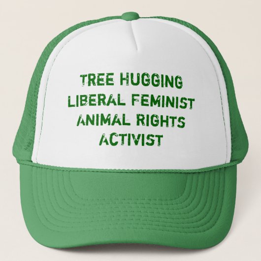 Tree Hugging Liberal Feminist Animal Rights Act .. Trucker Pet (Voorkant)
