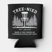 Tree Nied Disc Golf Funny Stupid Tree-nied  Blikjeskoeler (Voorkant)