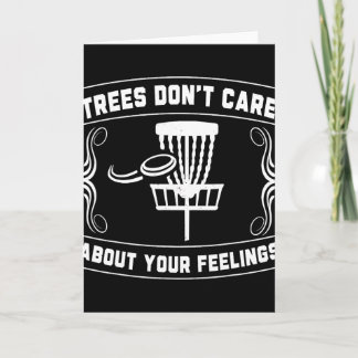 Trees Don't Care About Your Feelings Disc Golf Ske Kaart
