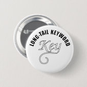 Trefwoordtekst op lange afstand ronde button 5,7 cm (Voorkant /achterkant)