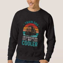 TREIN PAPA ALS EEN GEWONE PAPA MAAR COOLER TRUI