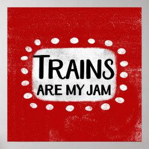 Treinen zijn mijn Jam Poster muurkunst
