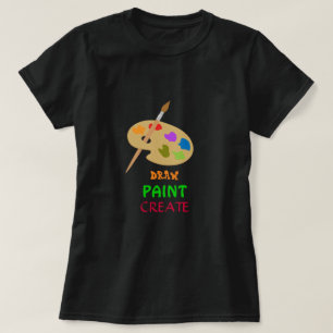 Trek de paletkunst van het Creëer slogan van de s T-shirt