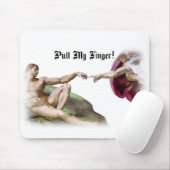 Trek mijn vinger naar Michelangelo Creation Fart H Muismat (Met muis)