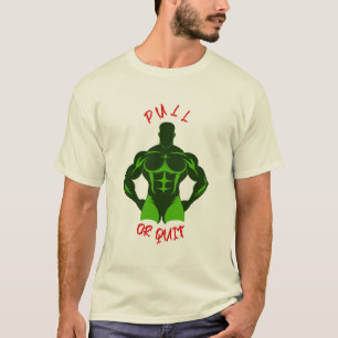 Trek of stop hardcore bodybuilding motivatie uitru t-shirt
