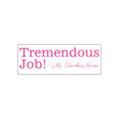 "Tremendous Job!" + Aangepaste onderwijsnaam Zelfinktende Stempel (Design)