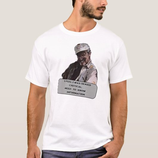 Tremors Funny Design - Noodzaak om informatie te k T-shirt (Voorkant)