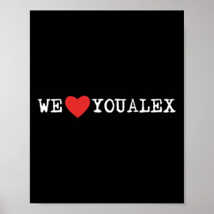 Trending #weloveyoualex Pancreaskanker Awarenes Poster