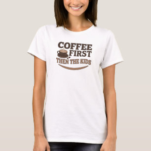 Trendy COFFEE EERST DAN DE KINDEREN Statement Desi T-shirt