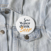 Trendy, grappig, stadsontwerp Save Water Drink Bee Ronde Button 7,6 Cm (In situ)